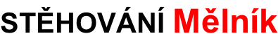 STĚHOVÁNÍ Mělník