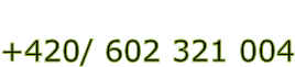 +420/ 602 321 004