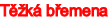 Těžká břemena