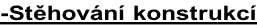 -Stěhování konstrukcí