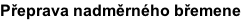 Přeprava nadměrného břemene