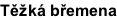 Těžká břemena