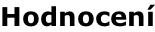 Hodnocení