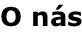 O nás