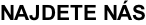 NAJDETE NÁS