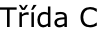 Třída C