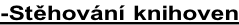 -Stěhování knihoven